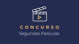 Concurso Segundas Películas 2025