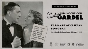 El INCAA PRESENTA: UNA NOCHE CON CARLOS GARDEL EN EL GAUMONT