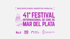 Inscripciones abiertas para el 41° Festival Internacional de Cine de Mar del Plata